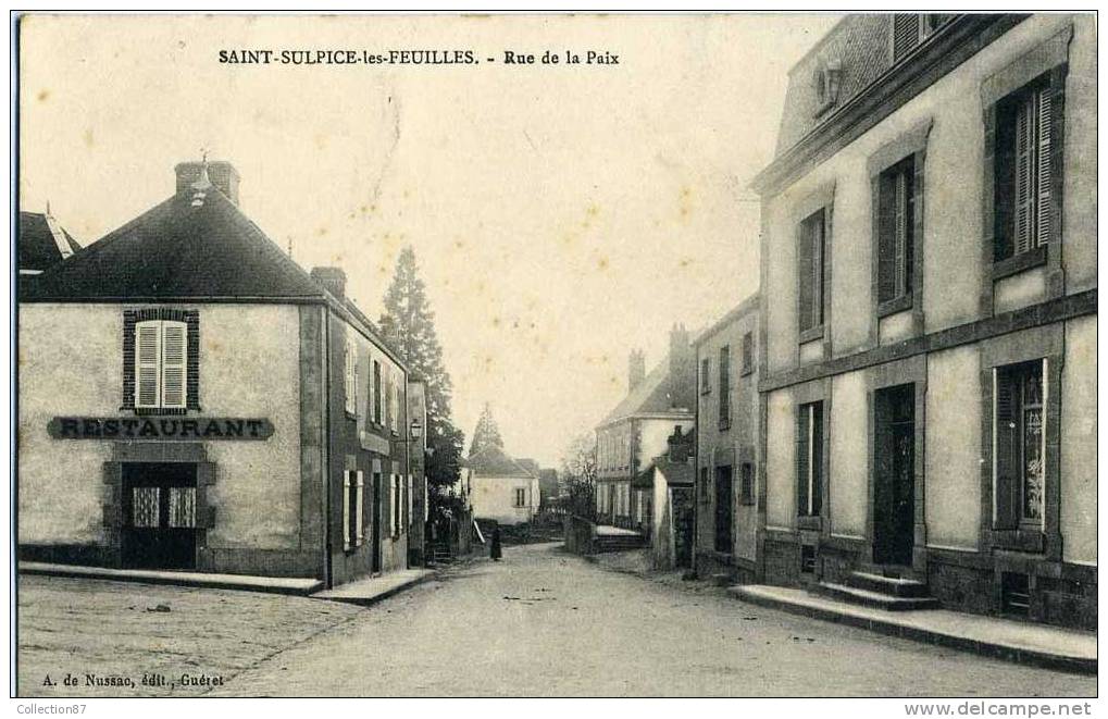 87- HAUTE VIENNE- St SULPICE Les FEUILLES - RUE De La PAIX - CARTE RARE - CLICHE DE NUSSAC De GUERET En CREUSE 23 - Saint Sulpice Les Feuilles