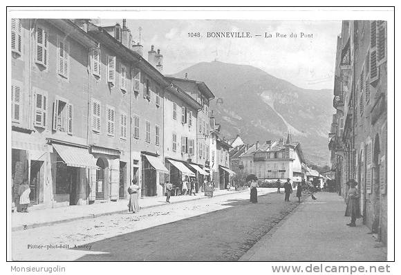 74 )) BONNEVILLE, La Rue Du Pont, N0 1048 / ANIMEE, Pillier Photo Edit - Bonneville