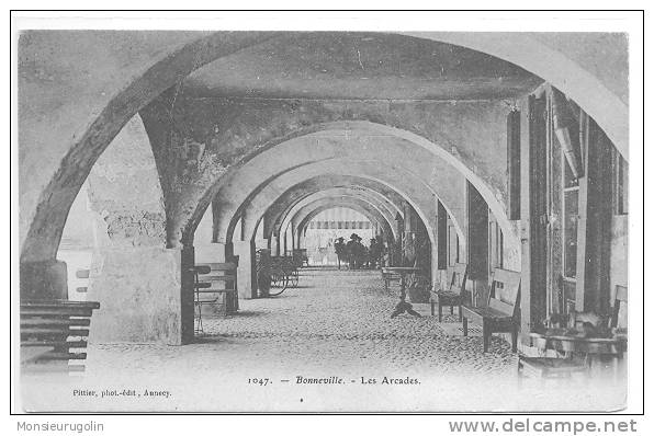 74 )) BONNEVILLE, Les Arcades, N° 1047, Pittier édit, - Bonneville