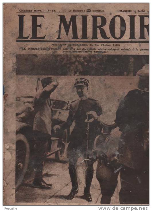 87 LE MIROIR 25 JUILLET 1915 - D´ ANNUNZIO - OOSTVLEETEREN - ARTILLERIE ITALIE - SOUCHEZ - GOURAUD - GRAND DUC NICOLAS - Informations Générales