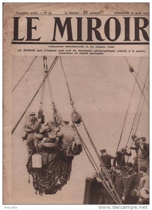 91 LE MIROIR 22 AOUT 1915 - LYAUTEY SPAHIS - REIMS - YPRES - GALLIPOLI - THEATRE AUX ARMEES - Informations Générales