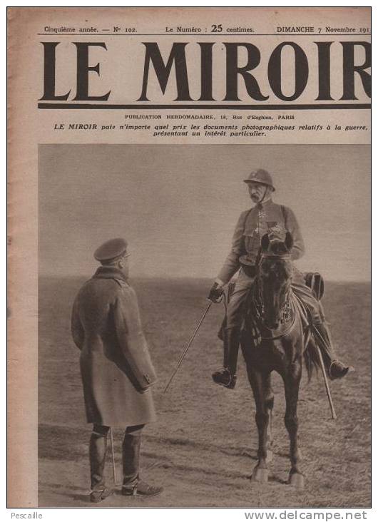 102 LE MIROIR 7 NOVEMBRE 1915 - TRANCHEE ALLEMANDE - HYERES - MER DE MARMARA - MONTENEGRO - SERBIE ... - Informations Générales