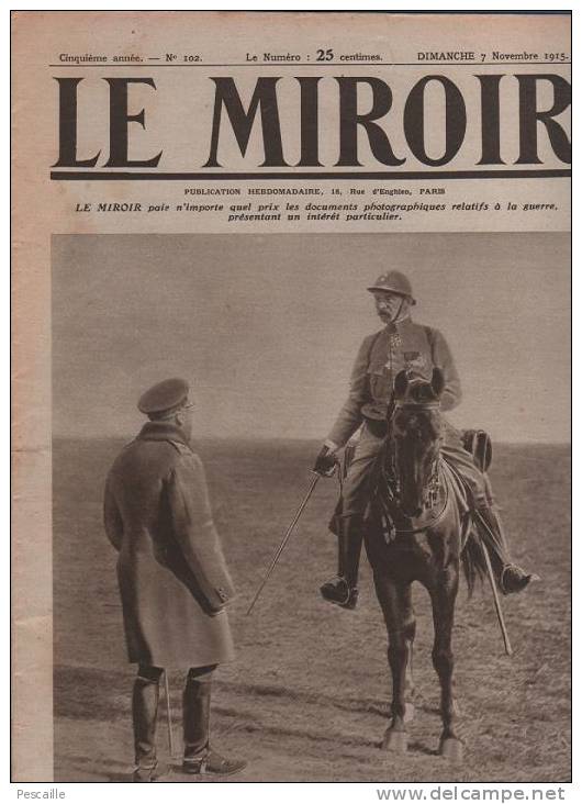 102 LE MIROIR 7 NOVEMBRE 1915 - TRANCHEE ALLEMANDE - HYERES - MER DE MARMARA - MONTENEGRO - SERBIE ... - Informations Générales