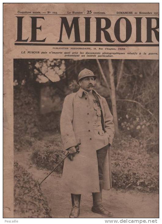104 LE MIROIR 21 NOVEMBRE 1915 - FRONTIERE SUISSE - DORNACH - MASSIGES - TAHURE - SOUCHEZ - DANNEMARIE - DUBAIL - Informations Générales