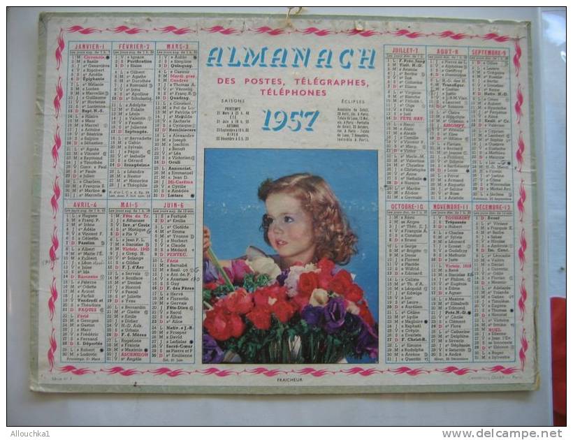 ALMANACH DES POSTES &TELEGRAPHES 1957 FRAICHEUR FLEURS FILLE ETAT VOIR SCANN PAS FACILE A TROUVER COMPLET AU VERSO - Grand Format : 1941-60