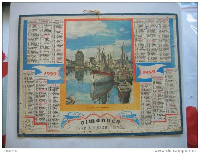 ALMANACH DES POSTES &TELEGRAPHES 1959 PORT DE LA ROCHELLE 17  ETAT VOIR SCANN PAS FACILE A TROUVER COMPLET AU VERSO - Big : 1941-60