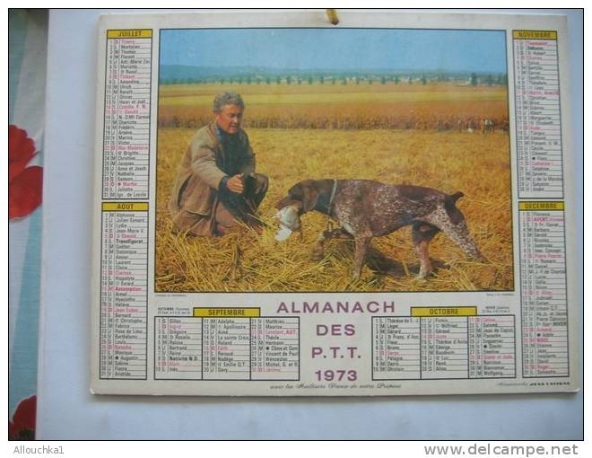 CALENDRIERS ALMANACH DES P.T.T. DOUBLES PHOTOS /COMPLET ETAT VOIR SCANN /1973  CHASSE ET PECHE - Tamaño Grande : 1971-80