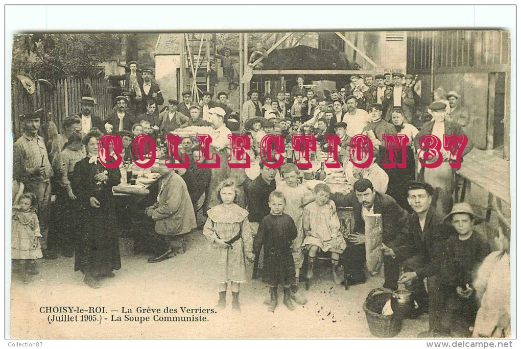 GREVE Des VERRIERS En 1905 à CHOISY Le ROI - LA SOUPE COMMUNISTE - GREVES < AFFAIRE POLITIQUE - - Eventos