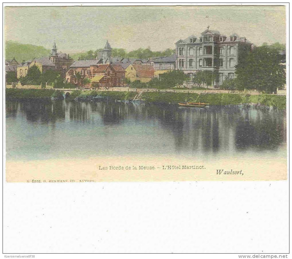 WAULSORT - LES BORDS DE LA MEUSE  L'HOTEL MARTINOT - Hastière