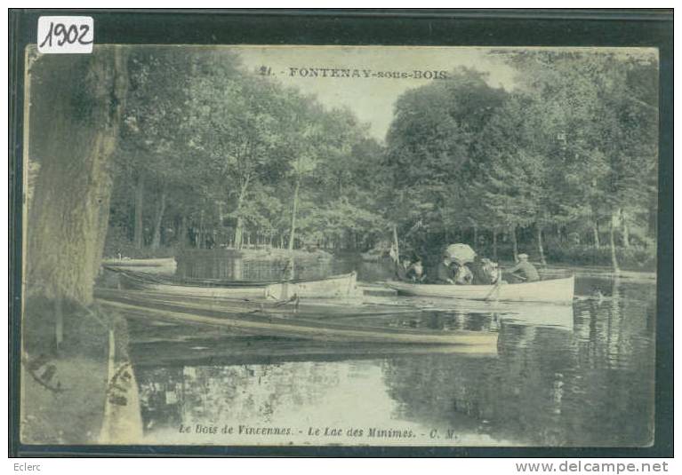 FONTENAY SOUS BOIS - LE LAC DES MINIMES - TB - Fontenay Sous Bois