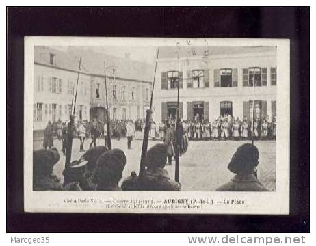 21802 Aubigny La Place Guerre 1914-15 Le Gl Joffre Décore Des Officiers édit.ledieu N° 2 Belle Carte - Aubigny En Artois