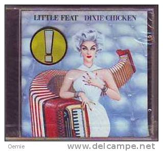 LITTLE  FEAT  °°    DIXIE  CHICKEN   //  CD ALBUM  NEUF SOUS CELLOPHANE - Sonstige - Englische Musik