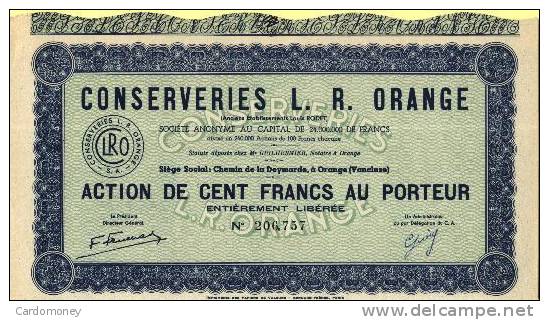 Action De 100 Francs CONSERVERIE L.R. ORANGE (art. N° 196 ) - Industry