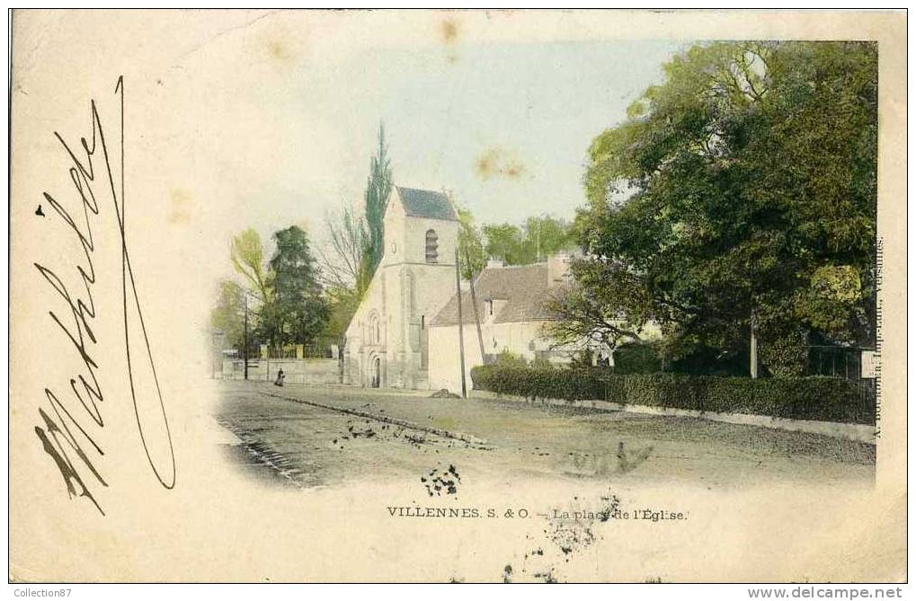 78 - YVELINES - VILLENNES - PLACE De L'EGLISE - CARTE COLORISEE PRECURSEUR Des ANNEES 1900 - Villennes-sur-Seine