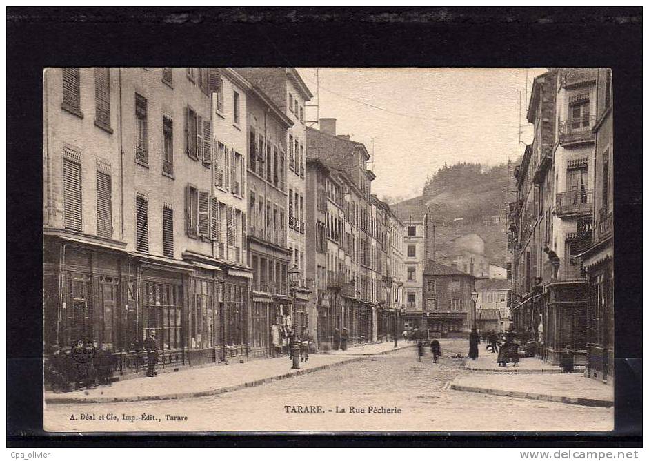 69 TARARE Rue Pecherie, Animée, Commerces, Ed Deal, 1902 - Tarare