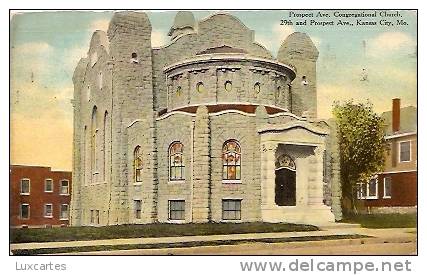 PROSPECT AVE. CONGREGATIONAL CHURCH. 29TH AND PROSPECT AVE. KANSAS CITY .MO. - Sonstige & Ohne Zuordnung