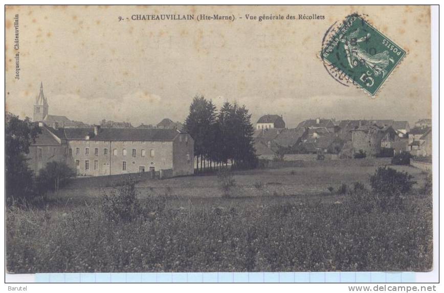 CHATEAUVILLAIN - Vue Générale Des Récollets - Chateauvillain
