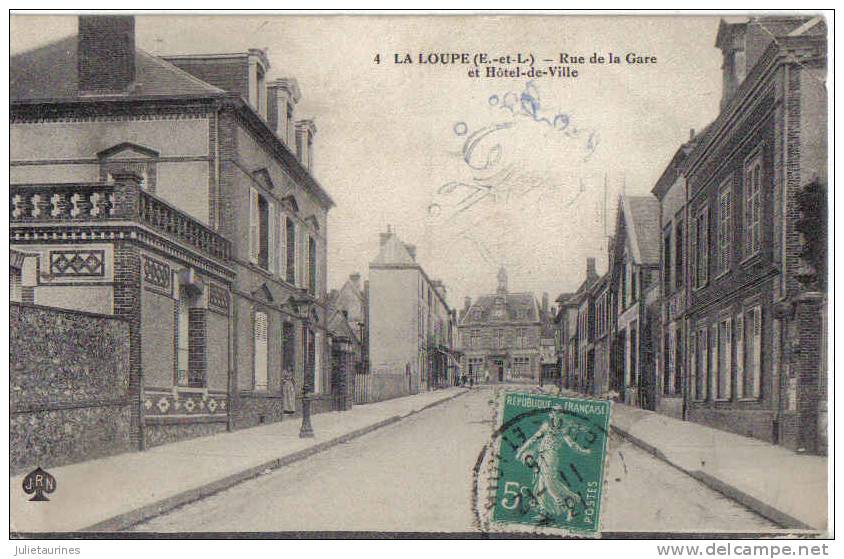 La Loupe Rue De La Gare Et Hotel De Ville - Autres & Non Classés