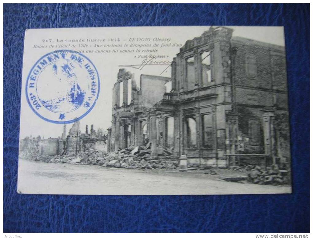 CP MILITARIA MEUSE 55 REVIGNY RUINES HOTEL DE VILLE AUX ENVIRONS DE KRONPRIAS DU FOND.. CACHET 203 EME REGIMENT 1915 - Revigny Sur Ornain