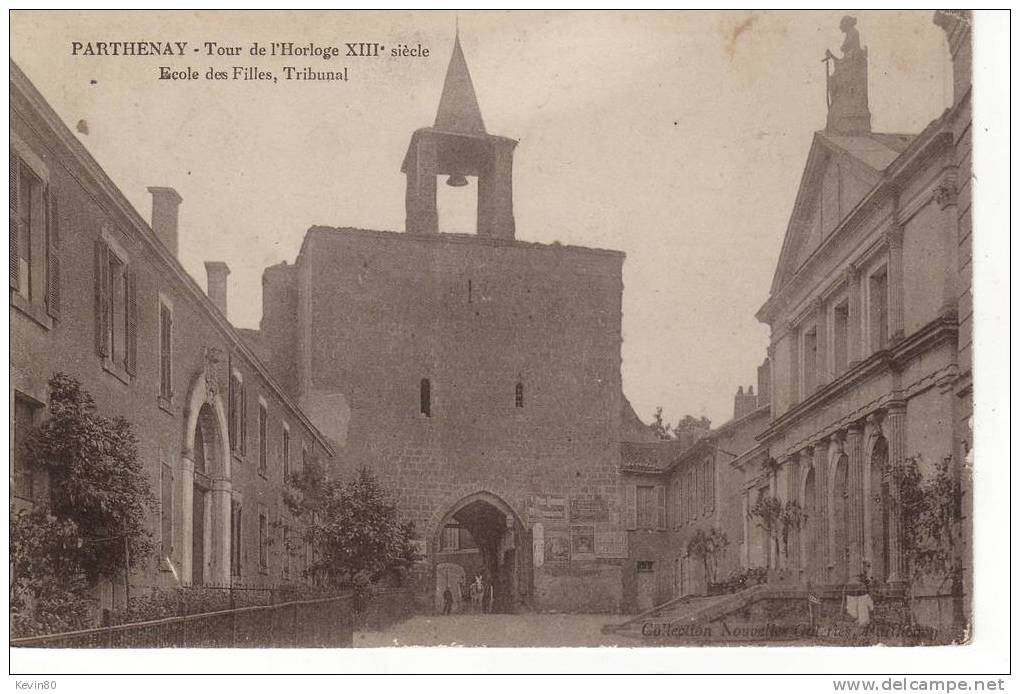 79 PARTHENAY Tour De L'horloge XIIIé Siécle Ecole Des Filles Tribunal - Parthenay