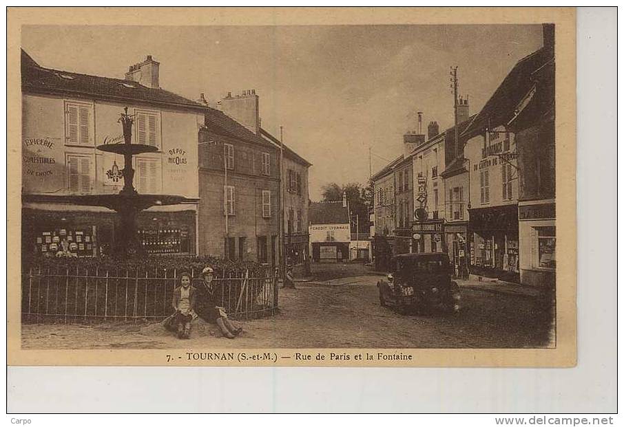 TOURNAN - Rue De Paris Et La Fontaine. - Tournan En Brie