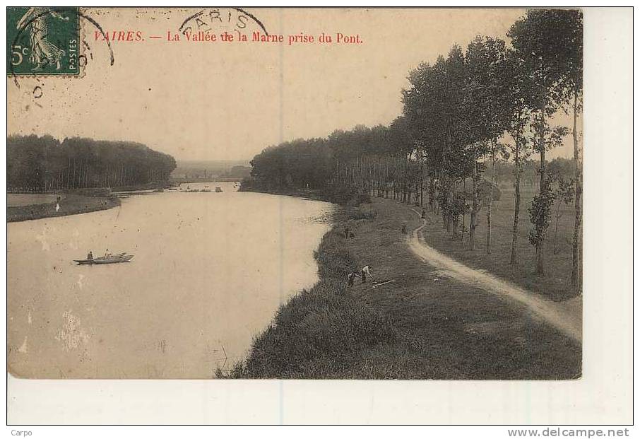 VAIRES - La Vallée De La Marne Prise Du Pont. - Vaires Sur Marne