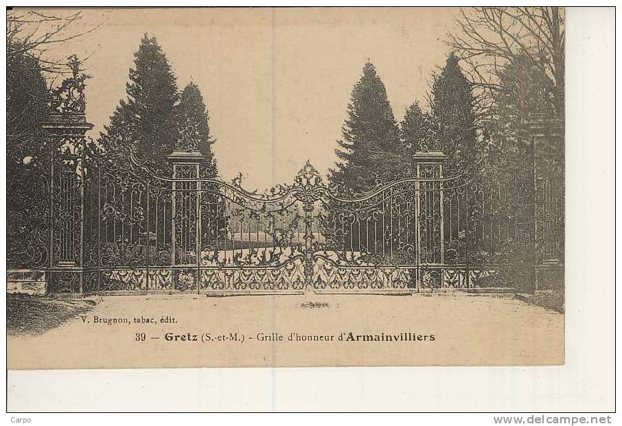 GRETZ - Grille D'honneur D'ARMAINVILLIERS. - Gretz Armainvilliers