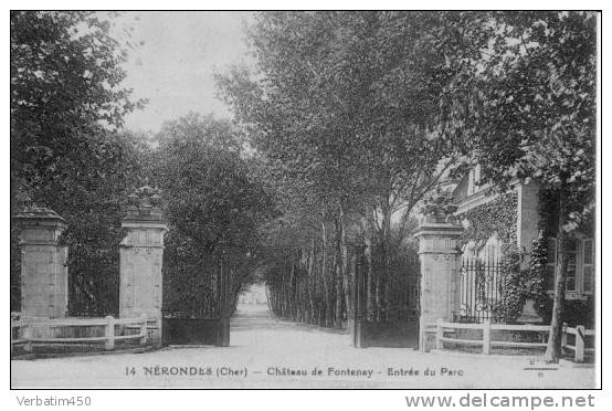 NERONDES..CHATEAU DE FONTENAY..ENTREE DU PARC..1927 - Nérondes