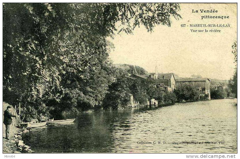 85 . MAREUIL-SUR-LE-LAY .  LA VENDEE PITTORESQUE . VUE SUR LA RIVIERE . - Mareuil Sur Lay Dissais