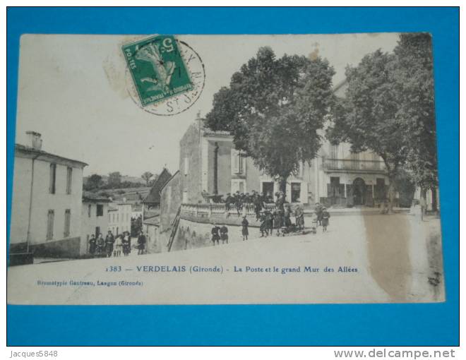 33) Verdelais - N° 1383 - La Poste Et Le Grand Mur Des Allées  -  Année 1911 - EDIT Gautreau - Verdelais