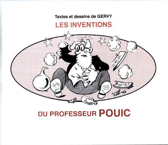 GERVY : LES INVENTIONS DU PROFESSEUR POUIC (PAT’APOUF)TL H.C 50 Ex N° (PETITS BELGES 1939) - First Copies