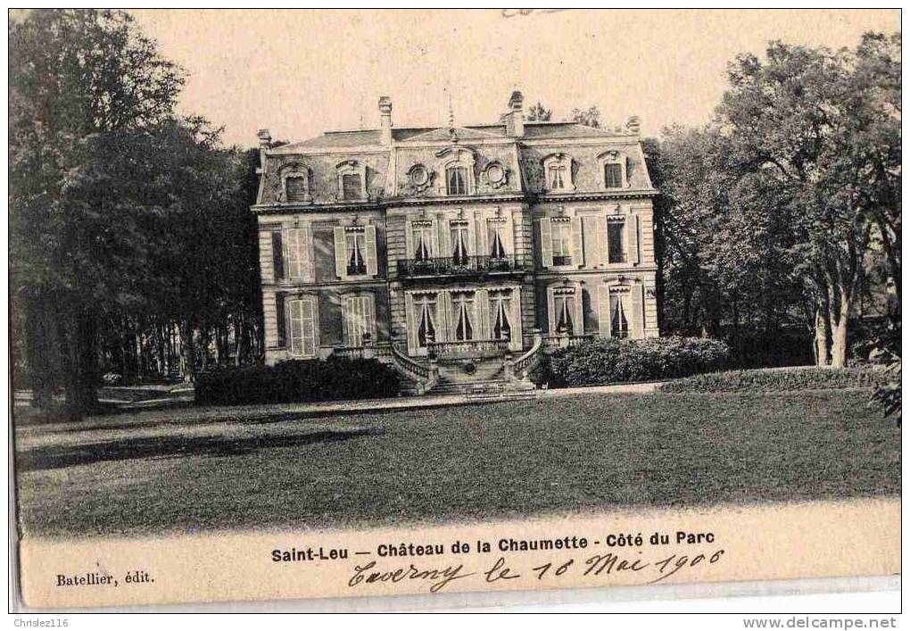 95 ST LEU Château De La Chaumette  Beau Plan  1906 - Saint Leu La Foret
