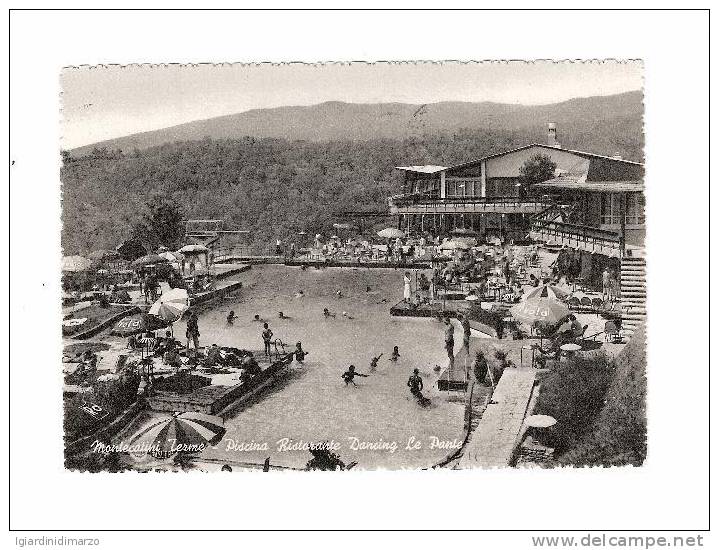 MONTECATINI TERME (PT) 1958 - LE PANTE : Piscina,ristorante,dancing -ANIMATA- Viaggiata - In Buone Condizioni- DC0936. - Altri & Non Classificati