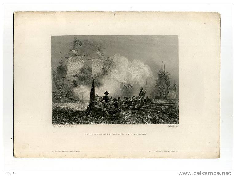 - NAPOLEON ESSUYANT LE FEU D´UNE FREGATE ANGLAISE . GRAVURE SUR ACIER DU XIXe S. - Barcos