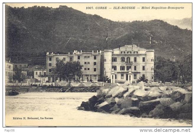 2B .-   ILE ROUSSE .  Hôtel Napoléon Bonaparte. - Autres & Non Classés