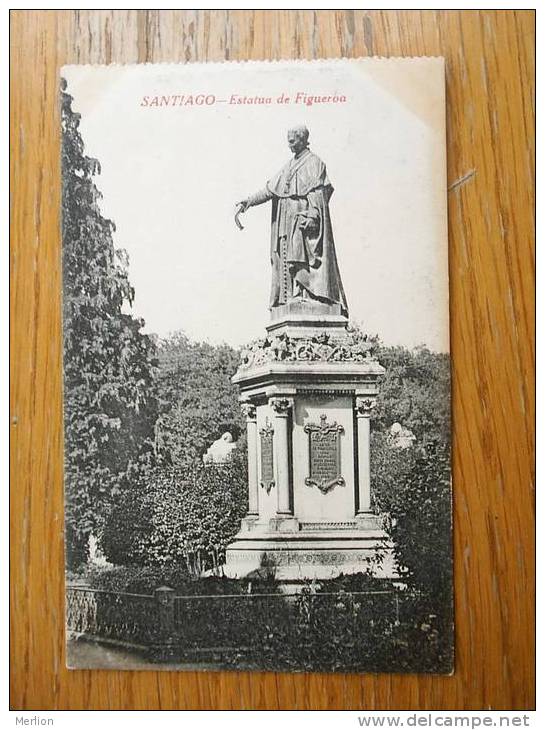 Santiago , Estatua De Figureoa Statue    Cca 1910-20  VF-  D7728 - Santiago De Compostela
