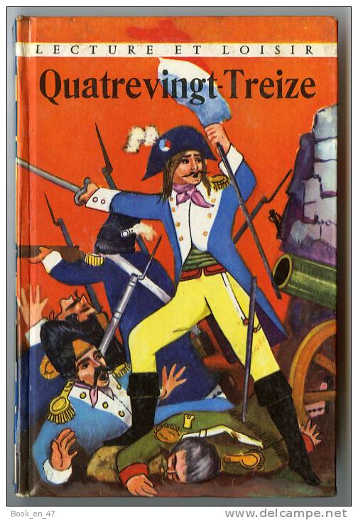 {48492} D'après V Hugo " Quatre Vingt Treize ", Lecture & Loisir  , Dépôt Légal 1963 - Collection Lectures Und Loisirs