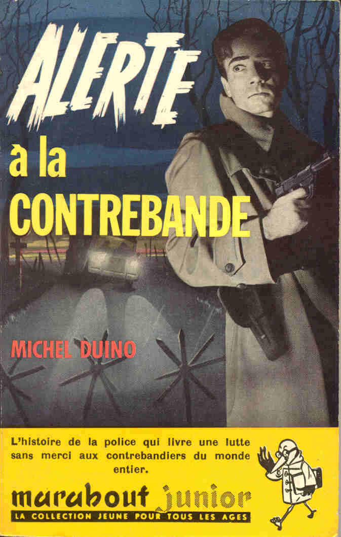 Marabout Junior - MJ 187 - Alerte à La Contrebande - Michel Duino - Ill De Edouard Aidans - EO 1960 - TB - Marabout Junior