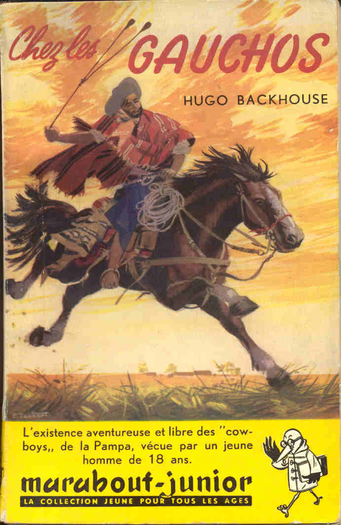 Marabout Junior - MJ 028 - Hugo Backhouse - Chez Les Gauchos - Ed 1954 - Marabout Junior