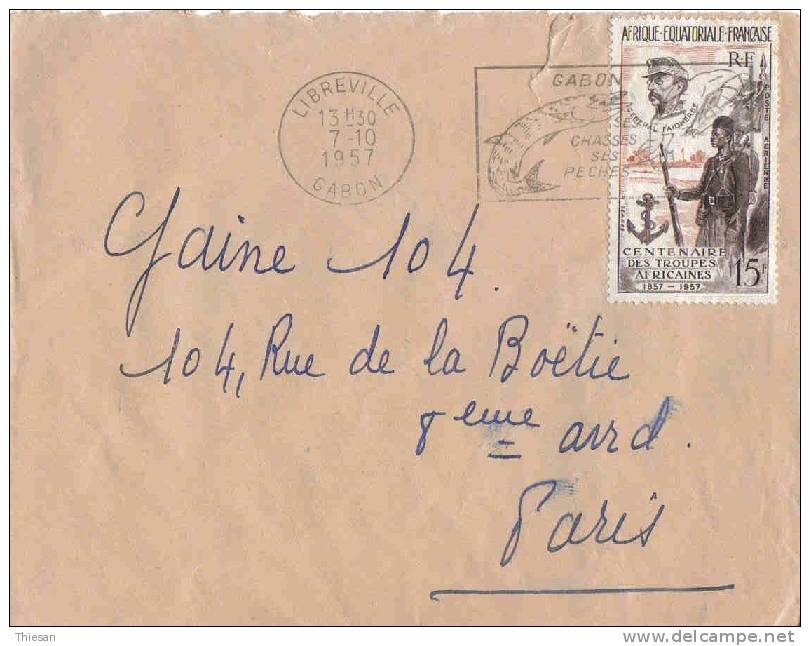 GABON Lettre Libreville 7 10 1957 OMEC Chasses / Pêches. Troupes Coloniales Tirailleurs Sénégalais Cover Carta Brief - Storia Postale