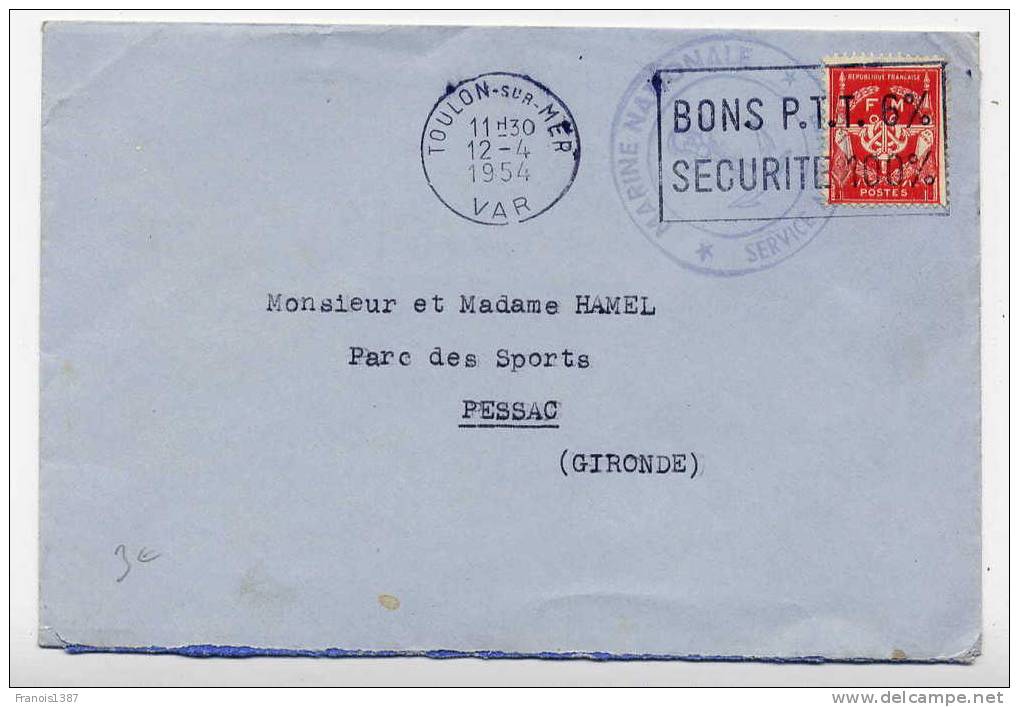 N - Lettre De TOULON Pour PESSAC Du 12 Avril 1954 - Timbre De Franchise Militaire - Flamme BONS P.T.T. - Military Postage Stamps