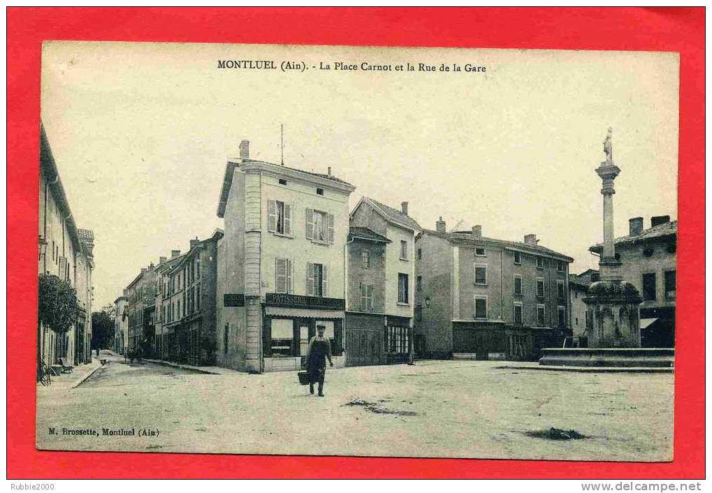 MONTLUEL PLACE CARNOT ET RUE DE LA GARE PATISSERIE CONFISERIE FONTAINE CARTE EN TRES BON ETAT - Montluel