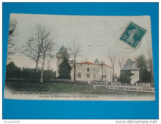 33) La Brede - N° 4612 - Chateau De Montesquieu -  Année 1911 - EDIT - Gradignan