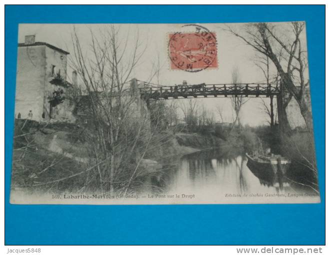 33) Labarthe-morizès - N° 569 - Le Pont Sur Le Dropt  -  Année 1906 - EDIT Gautreau - Gradignan