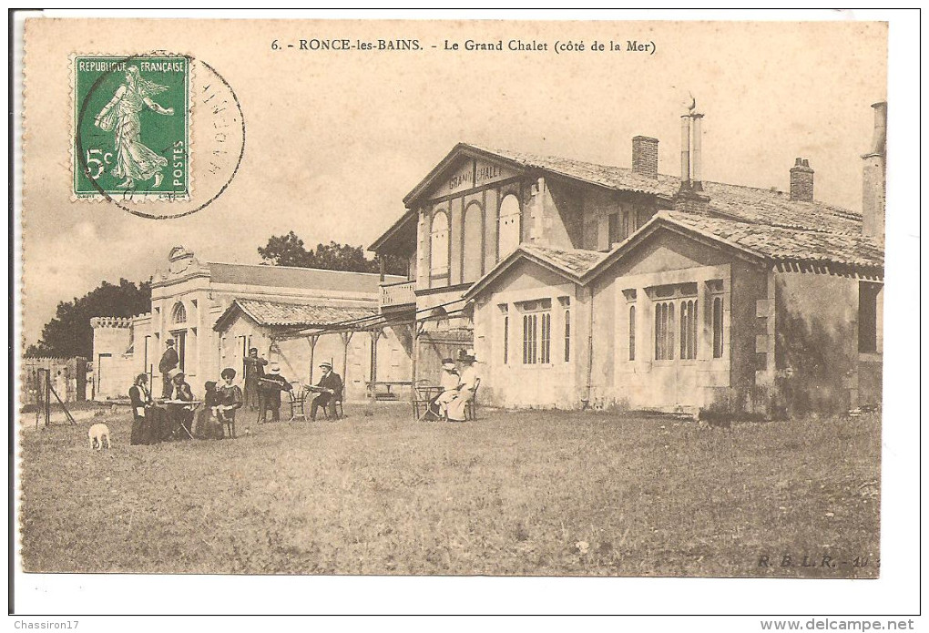 17 - RONCE-les-BAINS, Près La Tremblade -lot De 3 Cartes - Le Grand Chalet- Des 2 Faces-  -  Animation - La Tremblade