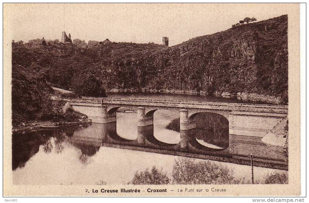 23 CROZANT Le Pont Sur La Creuse - Crozant