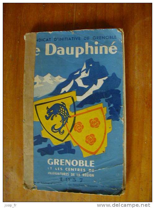 Guide Du Syndicat D'Initiative De GRENOBLE: Le DAUPHINé (1957) - Rhône-Alpes