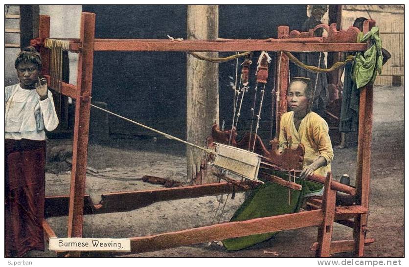 BURMA : BURMESE WEAVING - TISSERANDE Au MÉTIER À TISSER - TRÈS BELLE SCÈNE : FEMME AU TRAVAIL (z-911) - Myanmar (Birma)