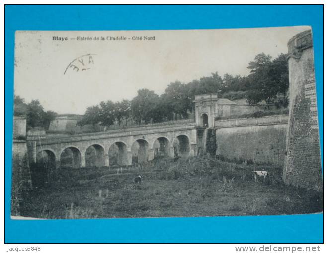 33) Blaye - Entrée De La Citadelle - Coté Nord - Année  1927 - EDIT - Blaye