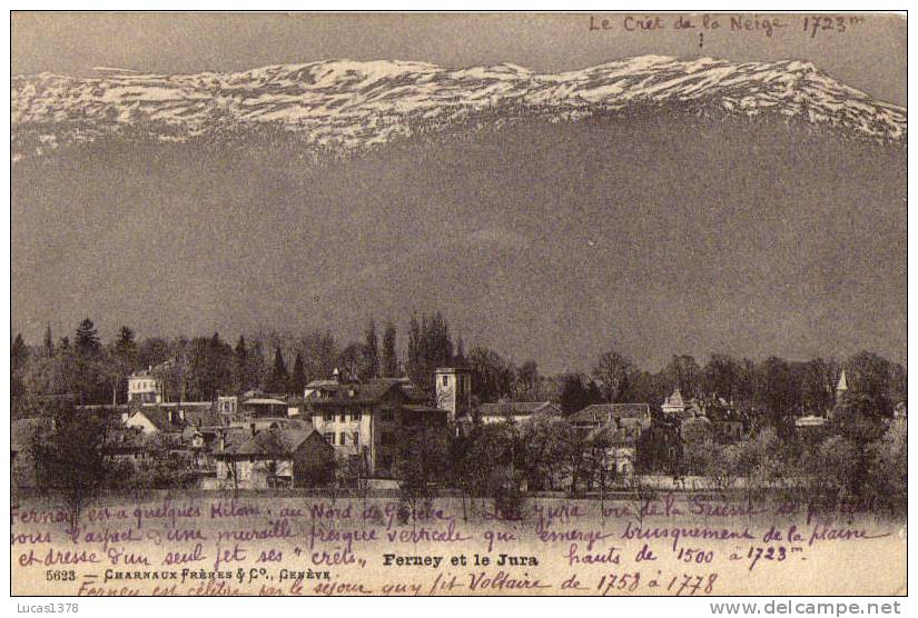 01  / FERNEY Et Le Jura - Ed.Charnaux 5623 - Ferney-Voltaire